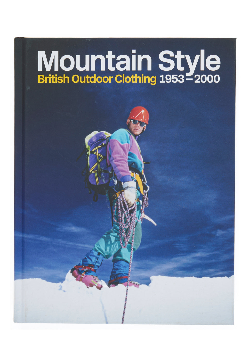 Isola Press Mountain Style: British Outdoor Clothing 1953-2000